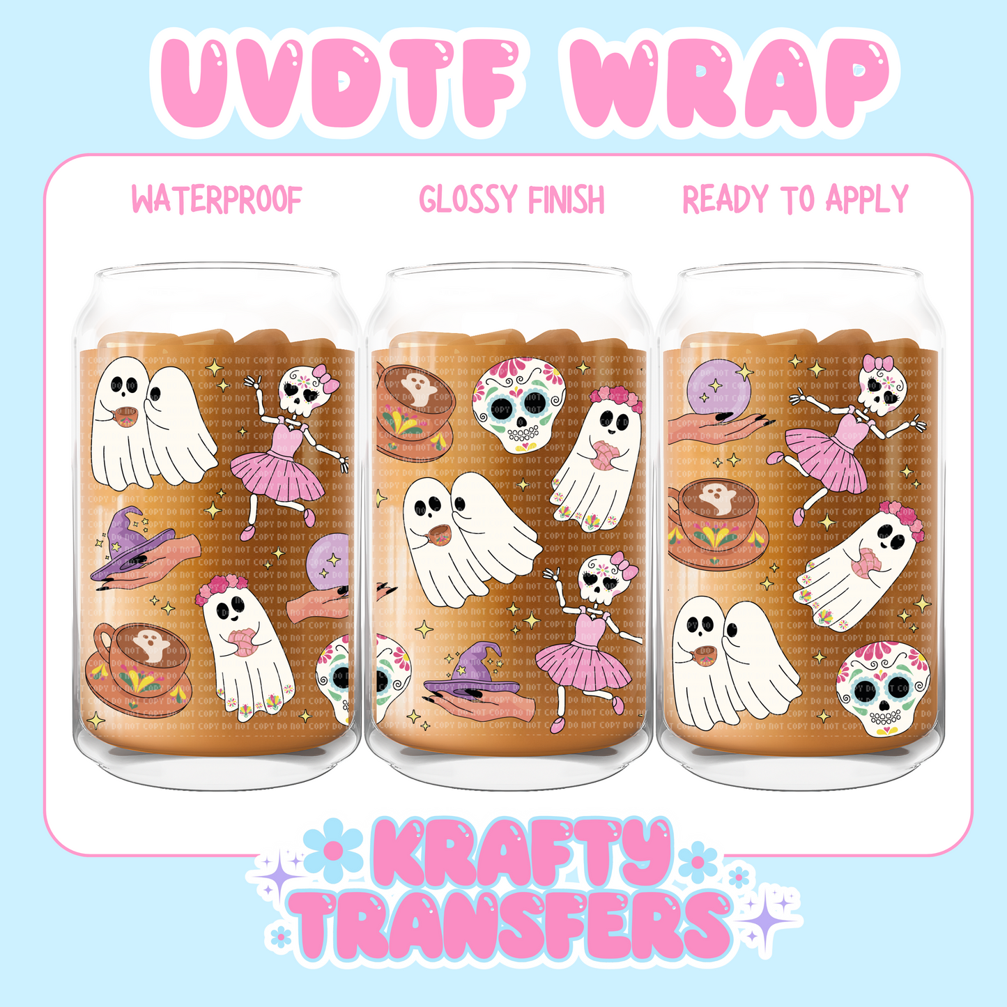 Ghosties & Skeletons
- 16 oz UV DTF WRAP
