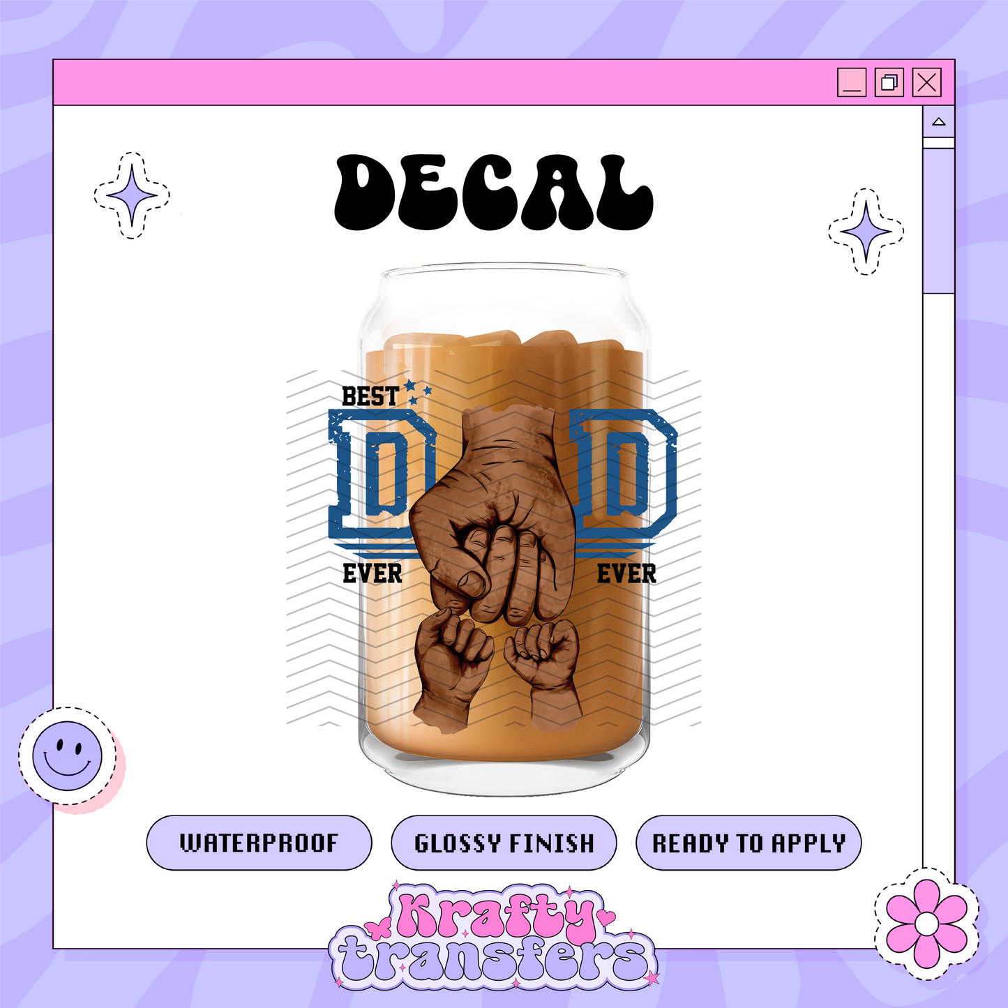 Best Dad Fist Names - UVDTF Decal (READ DESCRIPTION)