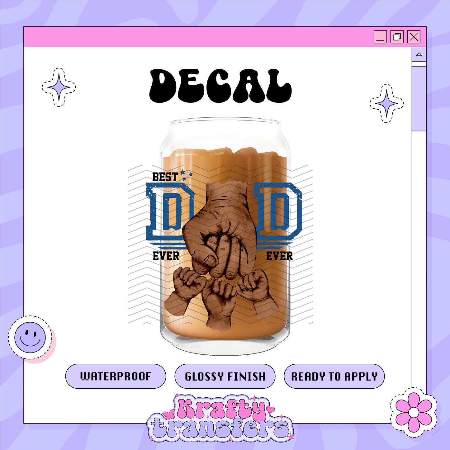 Best Dad Fist Names - UVDTF Decal (READ DESCRIPTION)