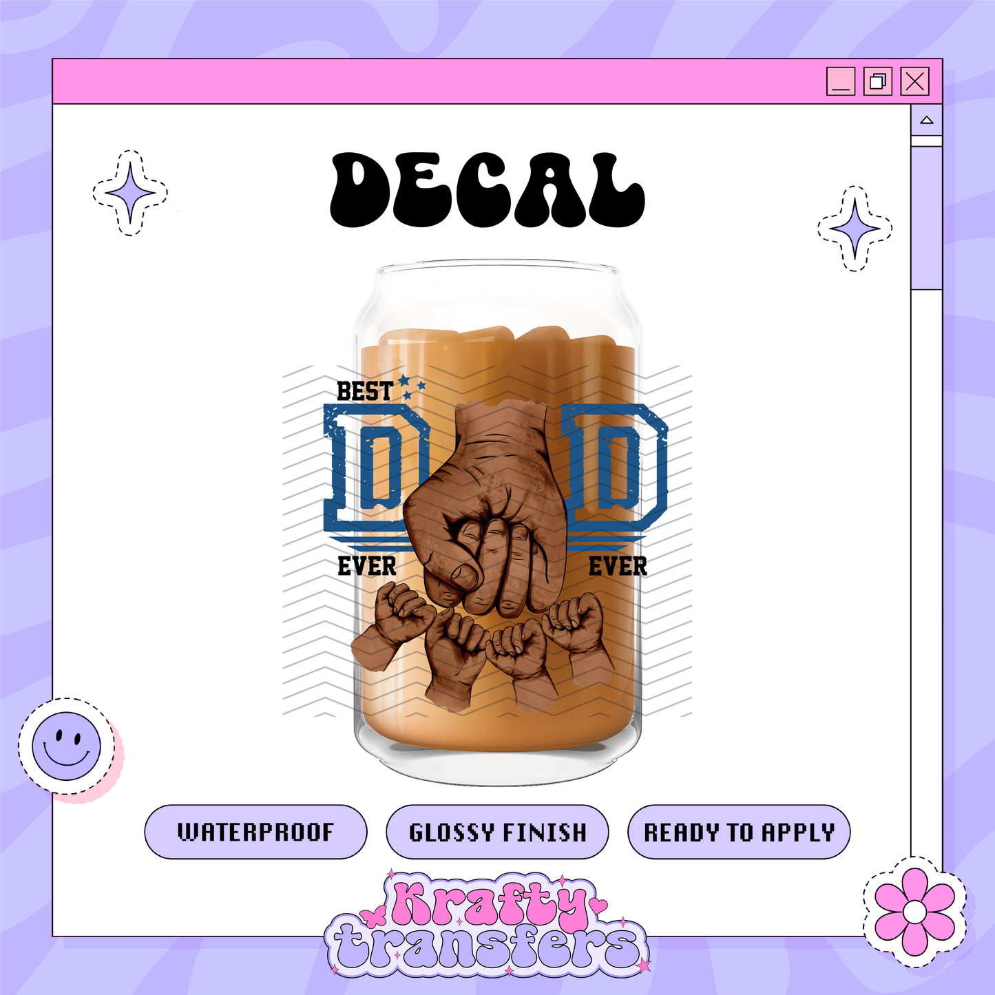 Best Dad Fist Names - UVDTF Decal (READ DESCRIPTION)
