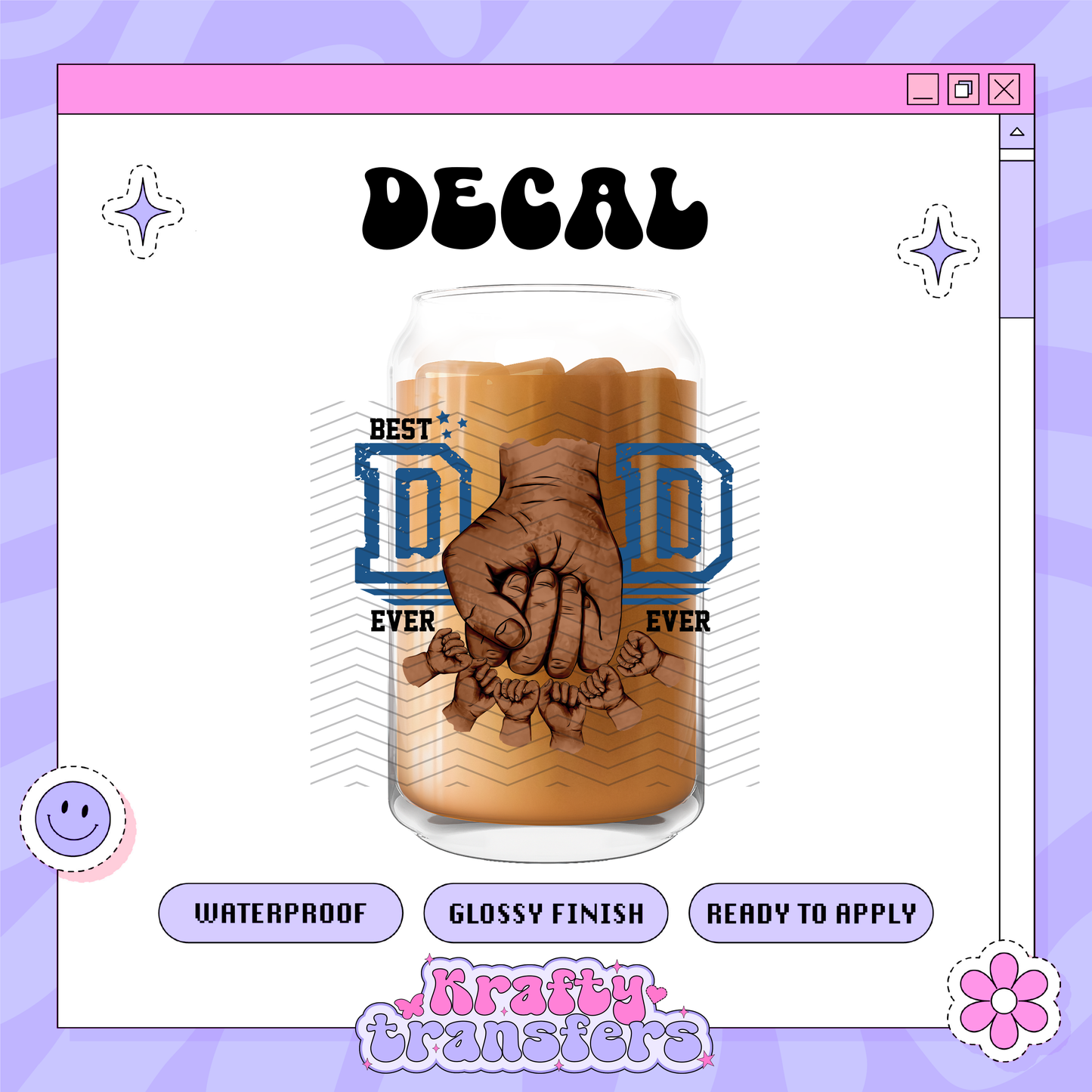 Best Dad Fist Names - UVDTF Decal (READ DESCRIPTION)