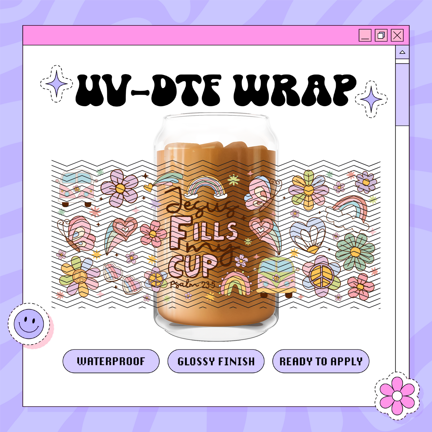 Jesus Fills My Cup- 16oz Glass Wrap