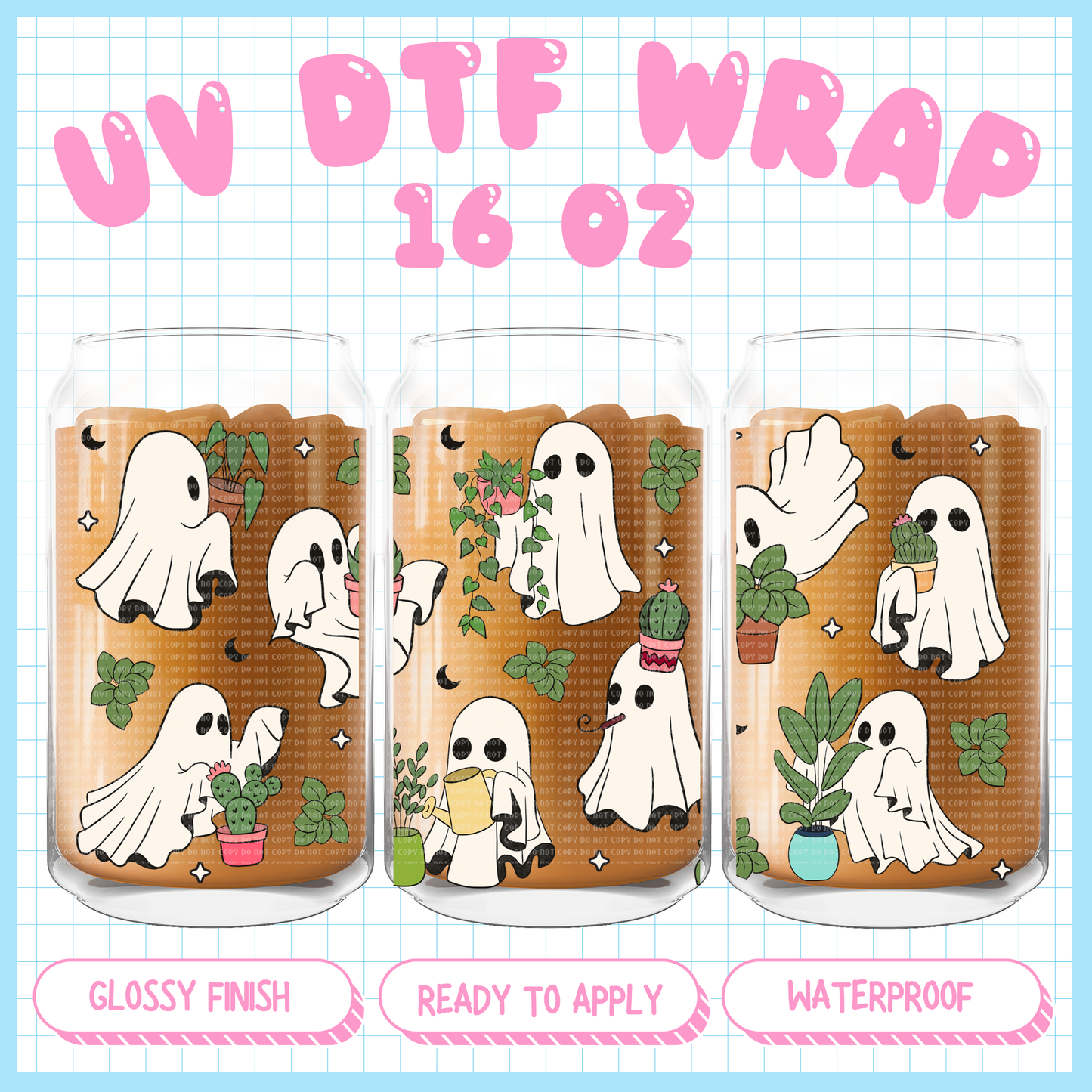 Ghost Plants
- 16 oz UV DTF WRAP