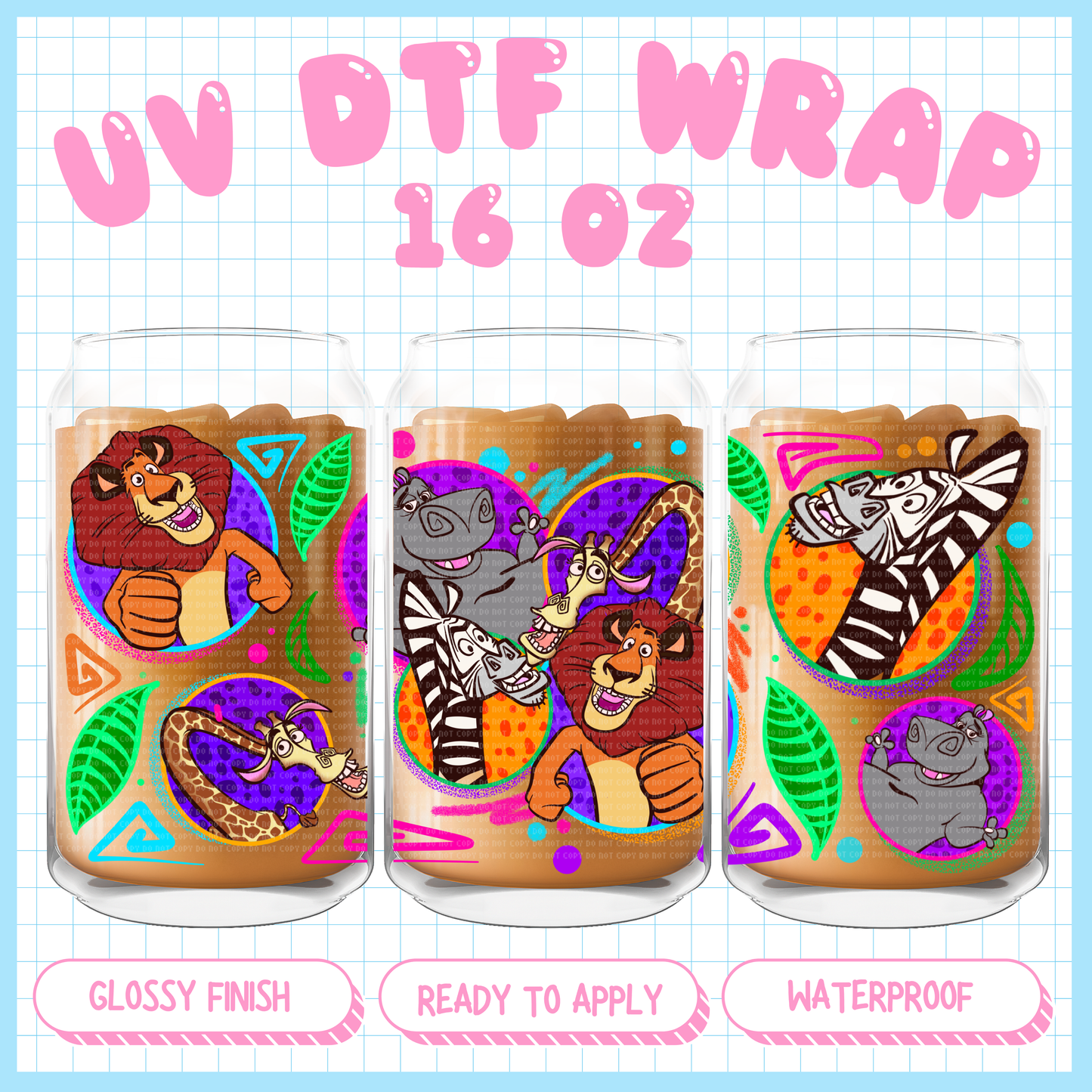 Wild Animals
- 16 oz UV DTF WRAP