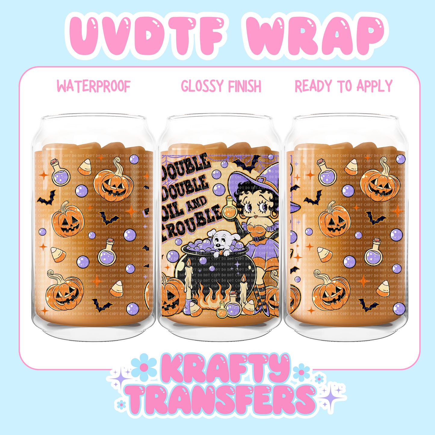 Spooky Betty
- 16 oz UV DTF WRAP
