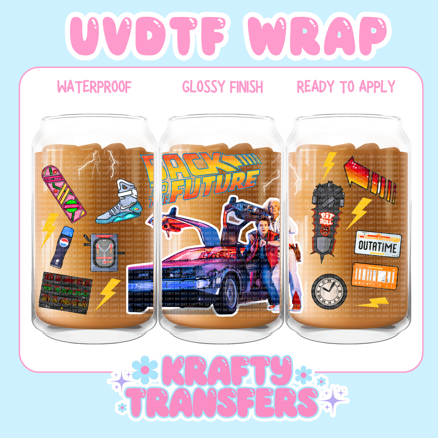 Back to the future EXCLUSIVE
- 16 oz UV DTF WRAP