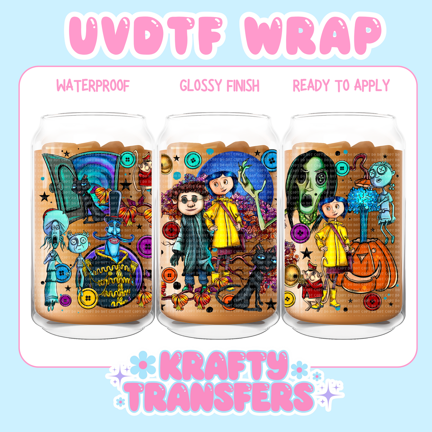 Button Girl
- 16 oz UV DTF WRAP