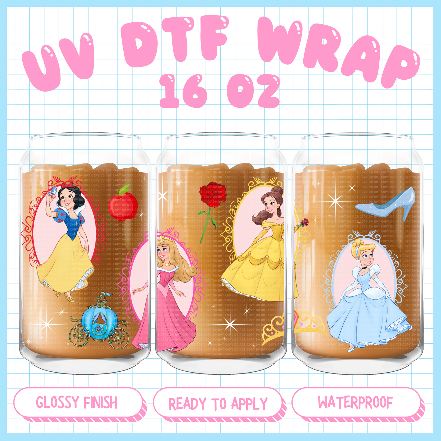 Princess Frames - 16 oz UV DTF WRAP Exclusive
