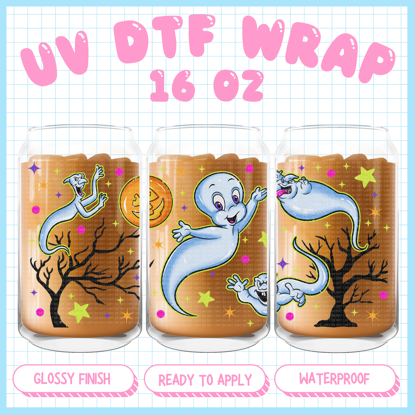 Friendly Ghost
- 16 oz UV DTF WRAP