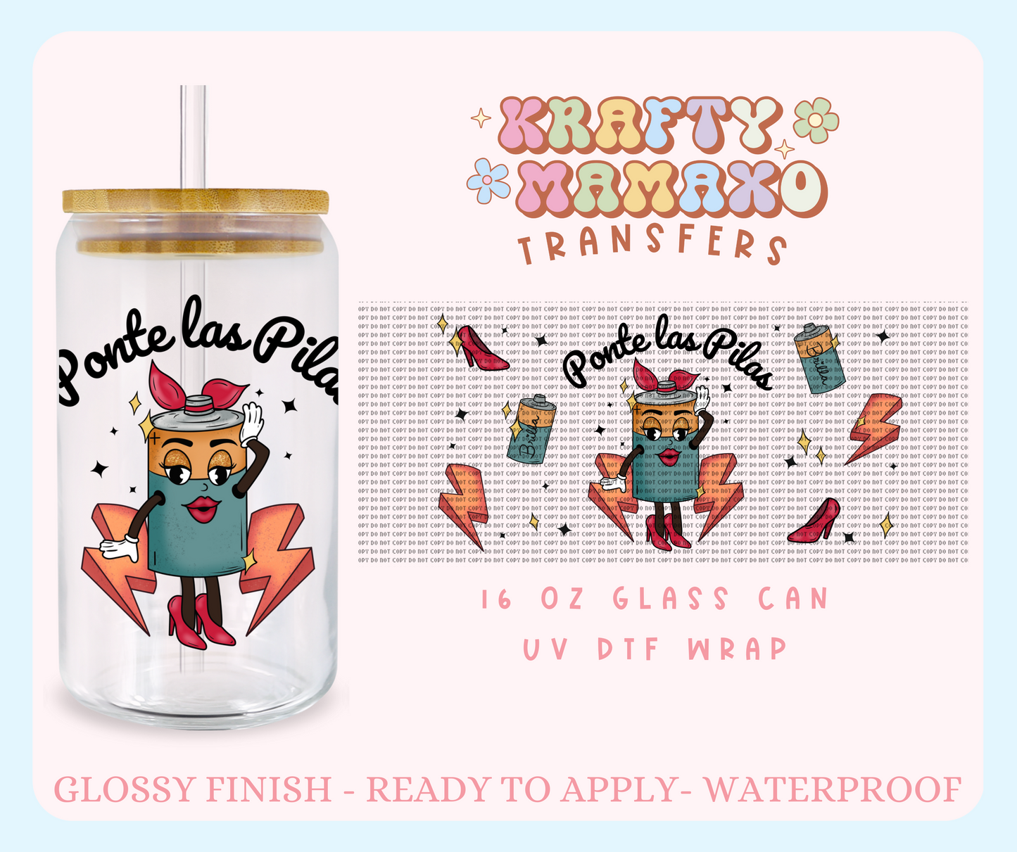 Ponte las pilas - 16 Oz UV DTF Wrap
