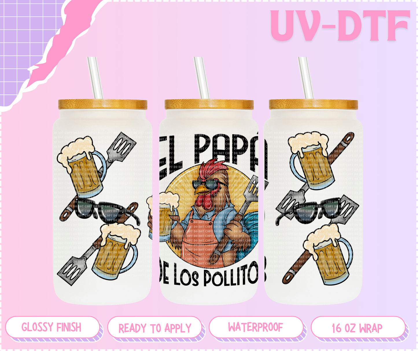 El Papa De Los Pollitos - 16 Oz UV DTF Wrap