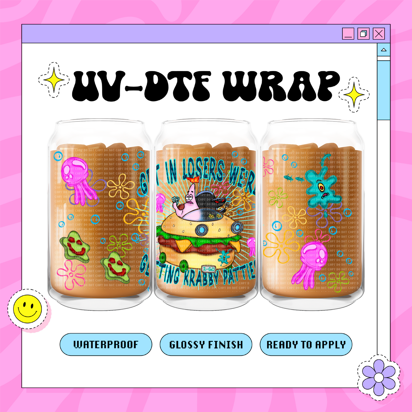 Get In Patty - 16oz Glass Wrap
