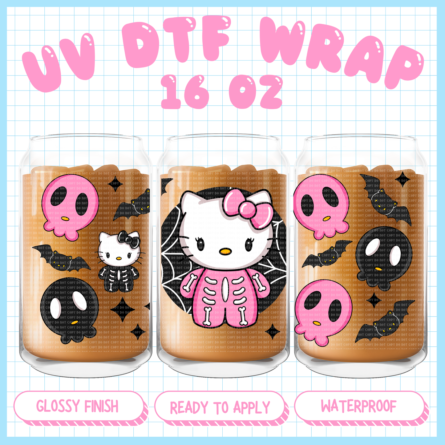 Pink Skeleton Kitty
- 16 oz UV DTF WRAP