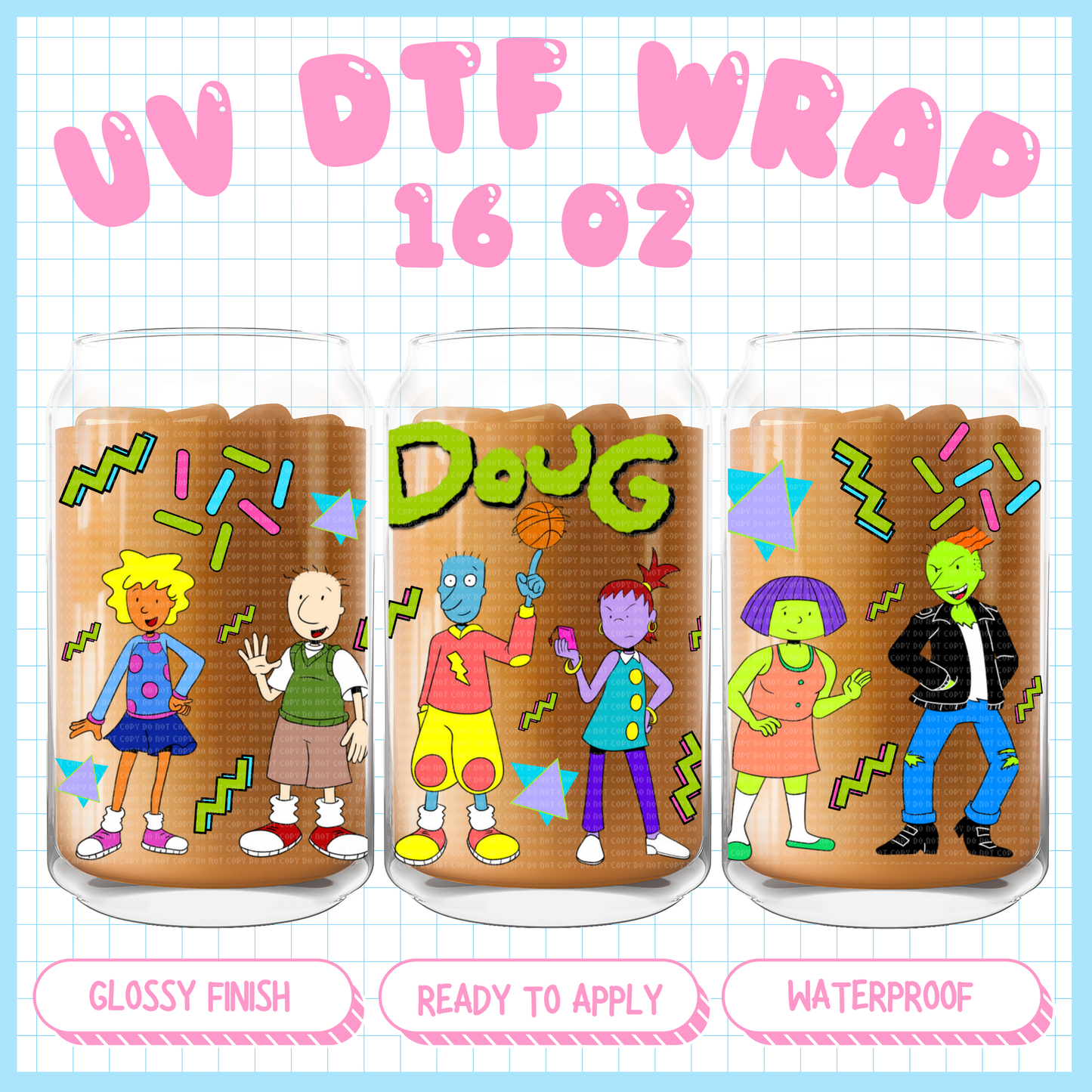 Doug & friends - 16 oz UV DTF WRAP Exclusive