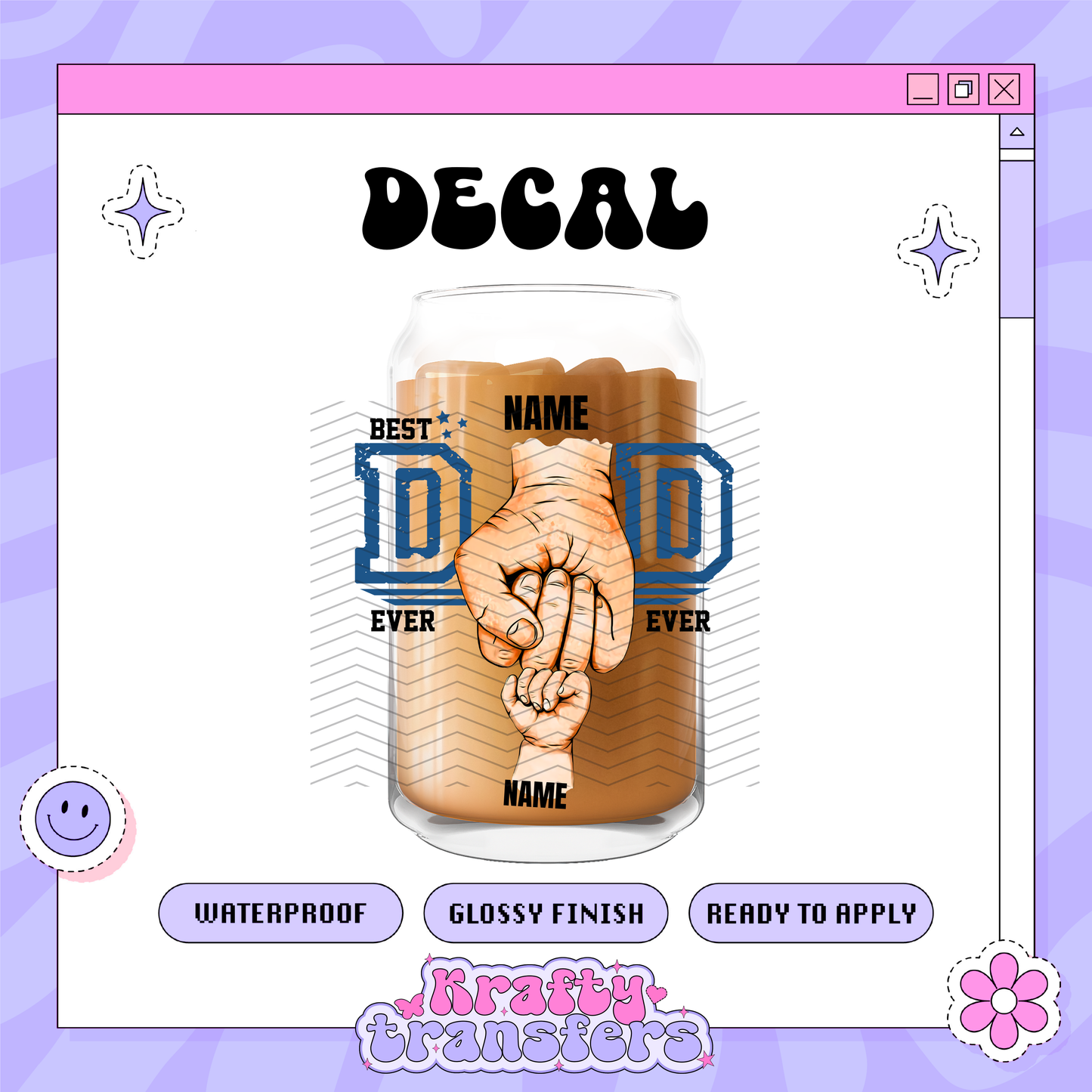 Best Dad Fist Names - UVDTF Decal (READ DESCRIPTION)