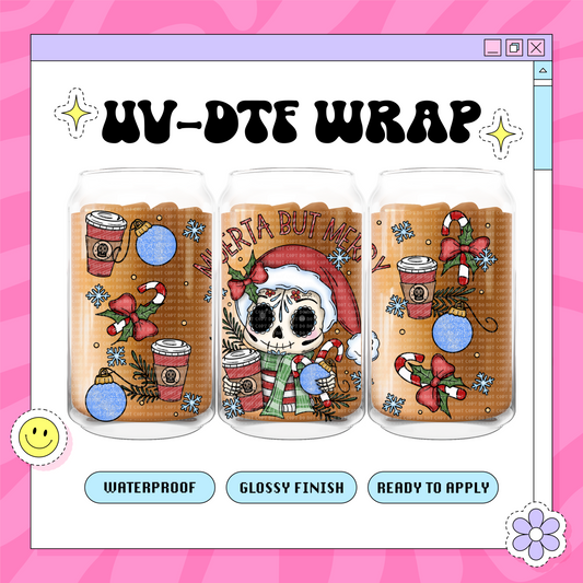 Muerta But Merry - 16 oz Glass Wrap