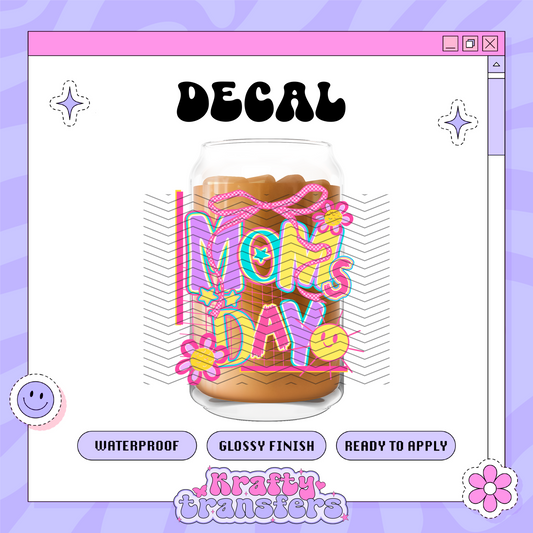 Moms Day - UVDTF Decal