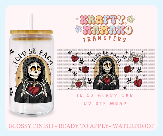 Todo se paga - 16 Oz UV DTF Wrap
